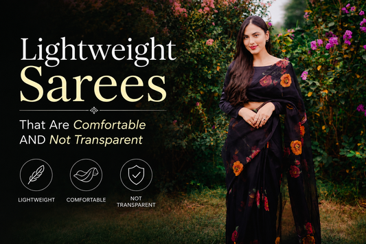 Lightweight Sarees That Are Comfortable AND Not Transparent